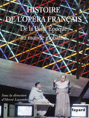 cover image of Histoire de l'Opéra français XX-XXIe siècles